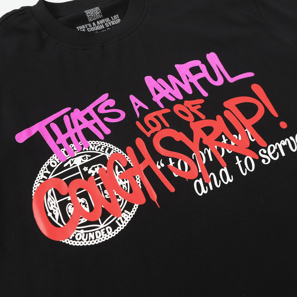 THAT'S A AWFUL LOT OF COUGH SYRUP Black Graphic T-Shirt — detail