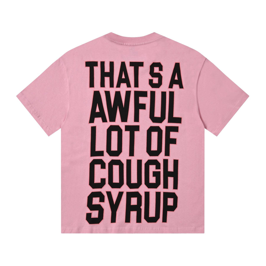 THAT'S A AWFUL LOT OF COUGH SYRUP Front & Back Graphic T-Shirt — back