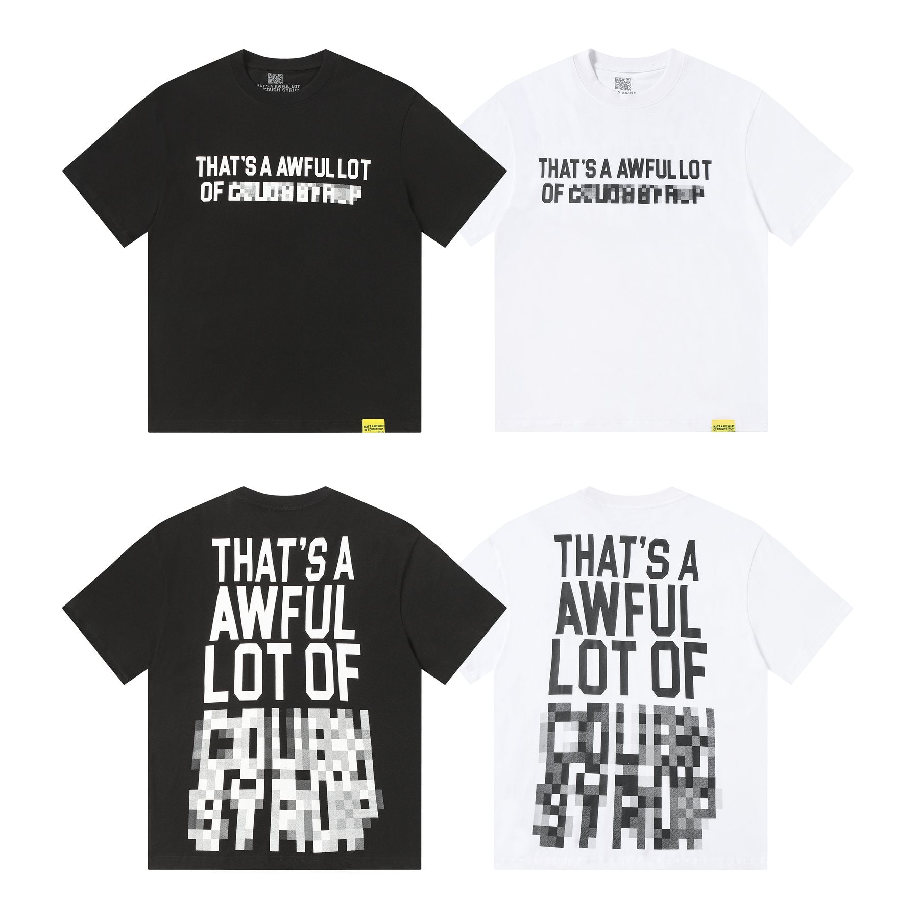 THAT'S A AWFUL LOT OF COUGH SYRUP Back Text Graphic T-Shirt — comparison